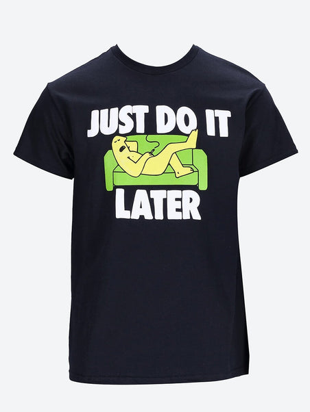 Sc just do it later t-shirt